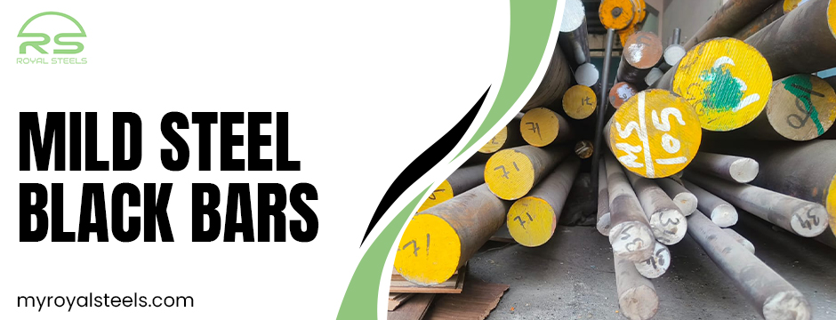 How to Select the Right Mild Steel Black Bars for Your Project